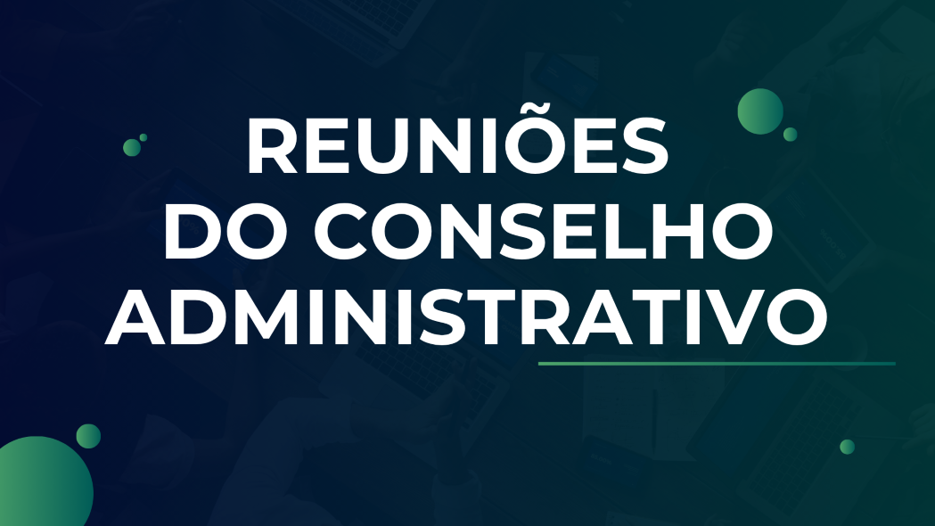 ATAs das Reuniões do Conselho